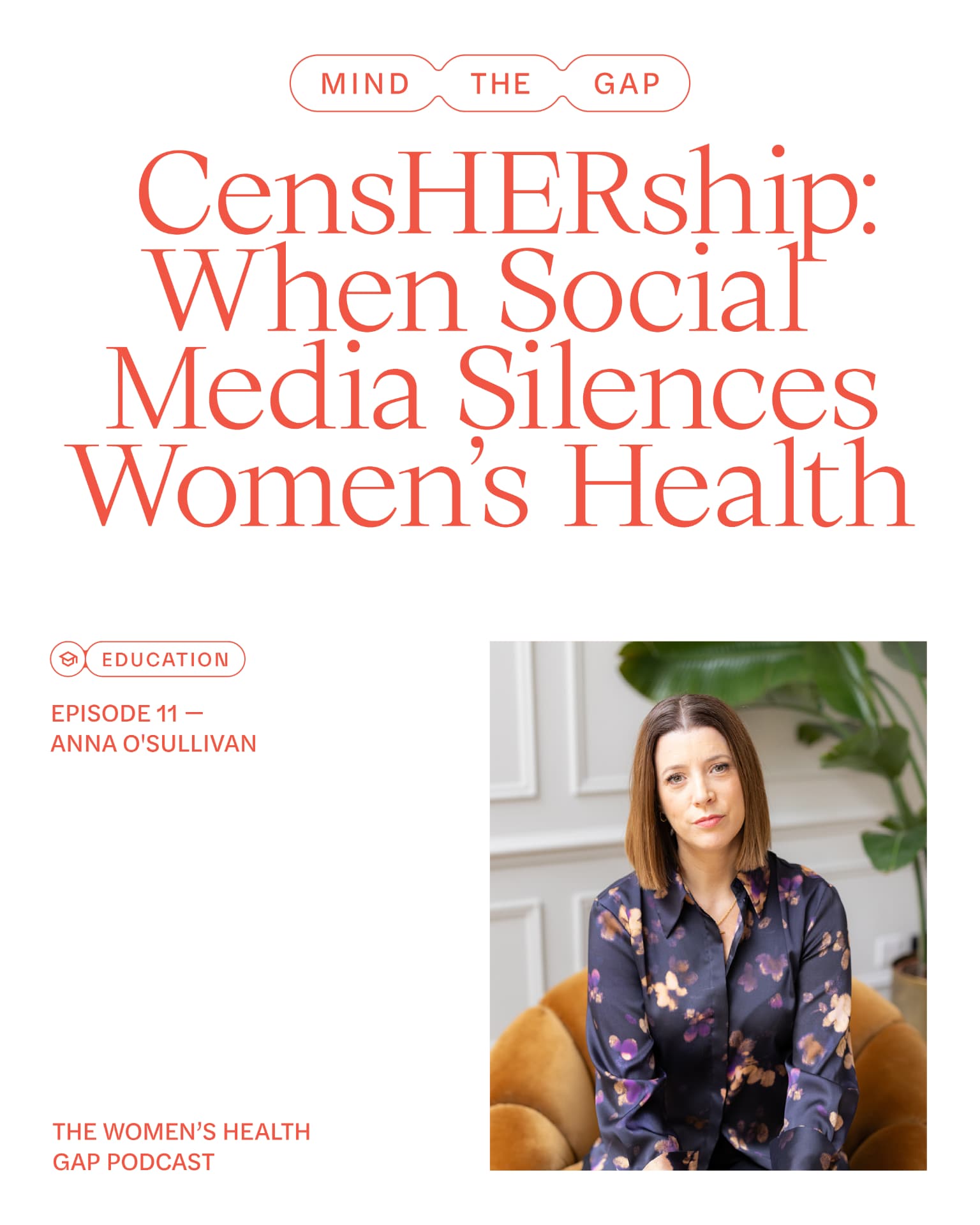 CensHERship: when social media silences women's health — episode 11 with Anna O'Sullivan